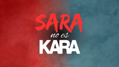 Sara no es Kara