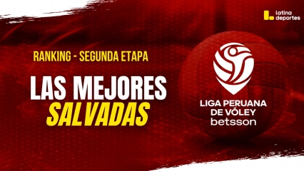 LIGA PERUANA DE VÓLEY: LAS MEJORES SALVADAS DE LA SEGUNDA ETAPA