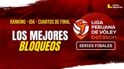 LPV - SERIES FINALES - LOS MEJORES BLOQUEOS DE LOS CUARTOS DE FINAL IDA