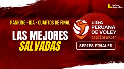 LPV - SERIES FINALES - LAS MEJORES SALVADAS DE LOS CUARTOS DE FINAL IDA