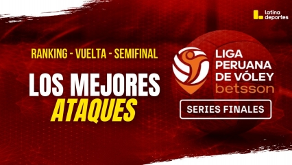 LPV - SERIES FINALES - LOS MEJORES ATAQUES DE LAS SEMIFINALES VUELTA