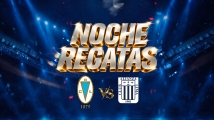 NOCHE REGATAS - REGATAS LIMA VS ALIANZA LIMA